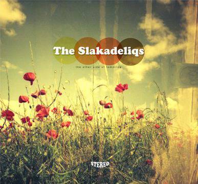 The Slakadeliqs - The Other Side of Tomorrow | mo' fidelity
