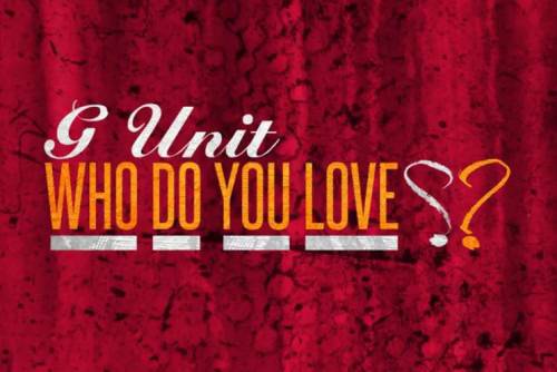 G-Unit с ремикс на „Who Do You Love“