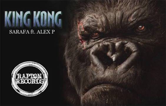 Сарафа и Alex P с общ трак „King Kong“