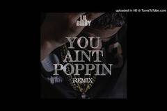 Lil Bibby - You Ain't Poppin (Remix) - MP3 Download FREE
