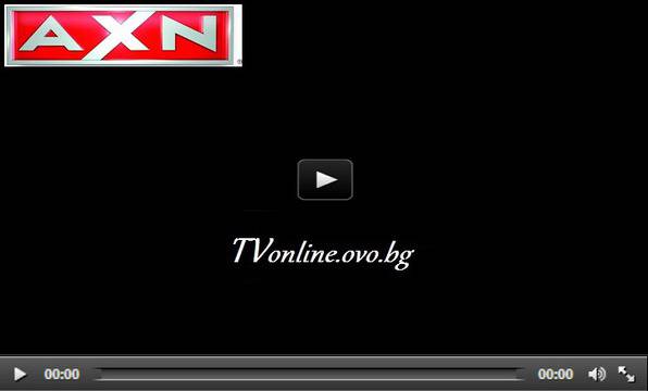 Онлайн телевизия на живо | TVonline | Live TV - AXN TV ONLINE