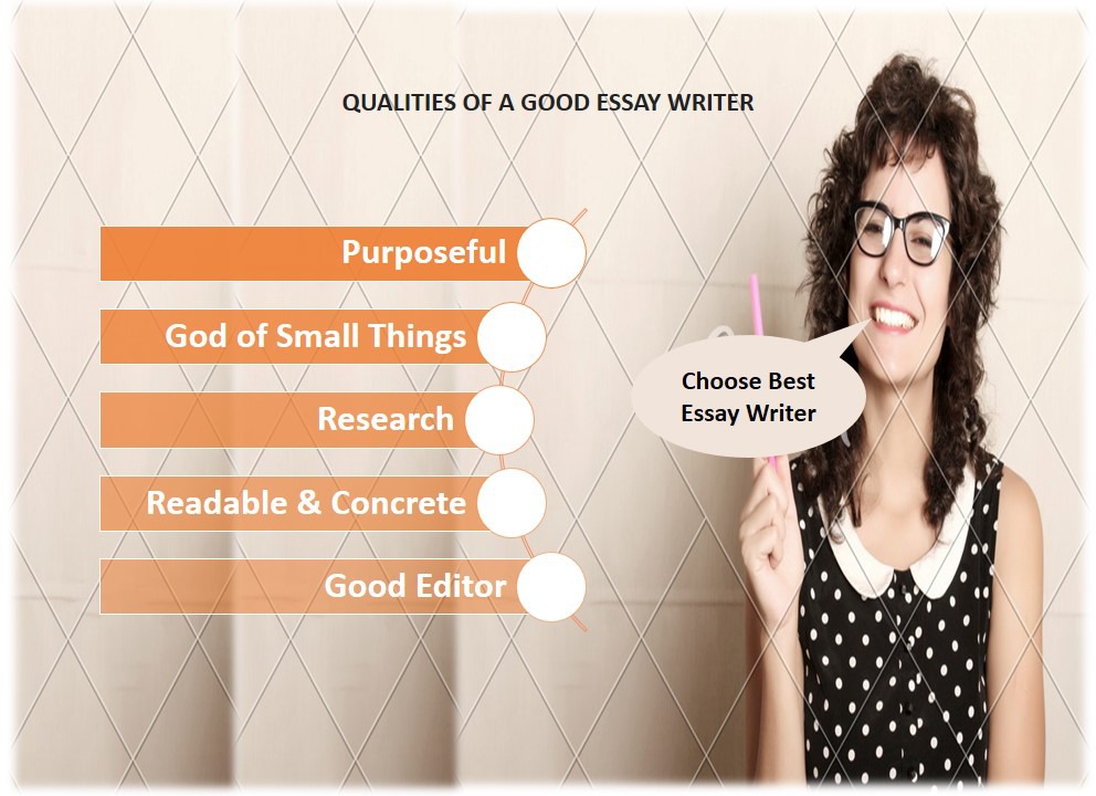 qualities of a good essay writer