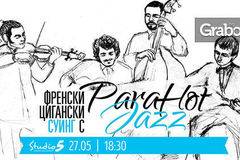Френски цигански суинг с Para Hot Jazz на 27 Май, от Club Studio 5