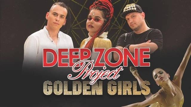 НОВО: DEEP ZONE PROJECT С „GOLDEN GIRLS“ ПОПФОЛКЛОР-МУЗИКА ЗА ВСЕКИ