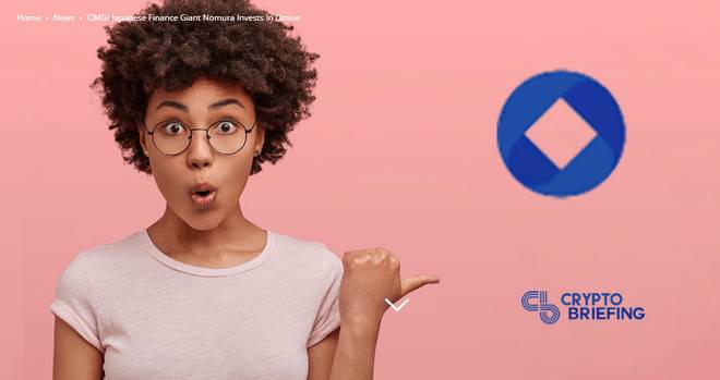 О, БОЖЕ МОЙ! Японският финансов гигант Nomura инвестира в Omise