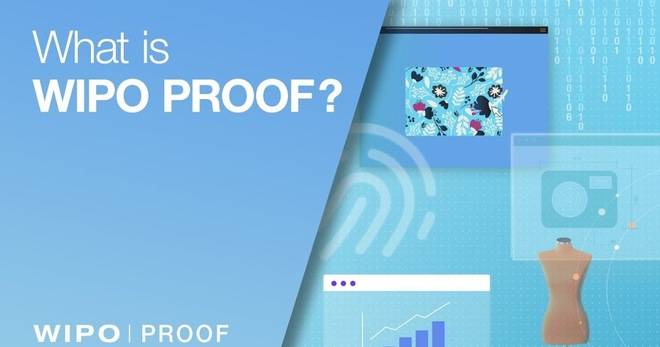 WIPO PROOF – дигитално доказателство за съществуването на вашата интелектуална собственост